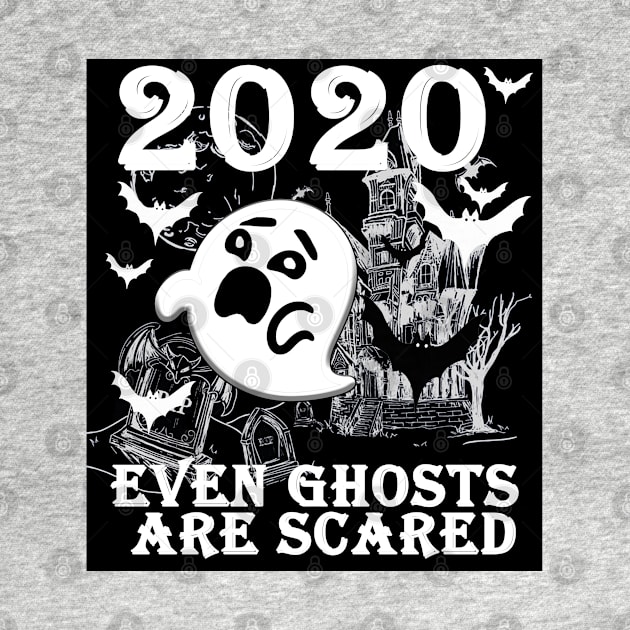 2020 even ghosts are scared by loulousworld